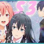 Oregairu Season 3