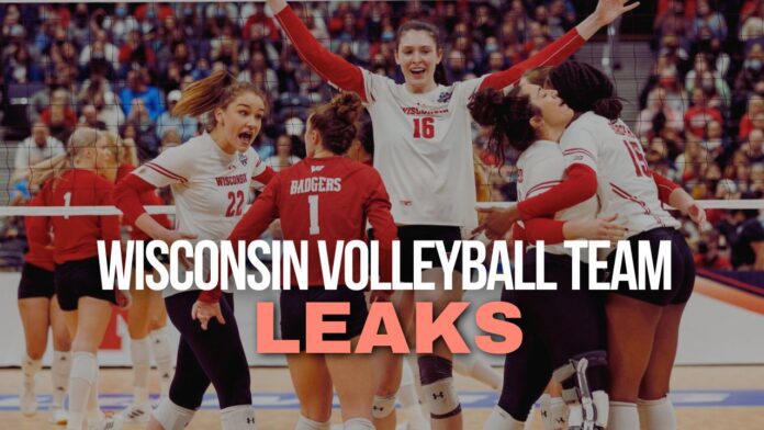 Wisconsin Volleyball Team Leaks