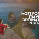 Most Popular Travel Destinations in 2024