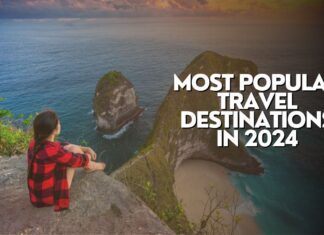 Most Popular Travel Destinations in 2024