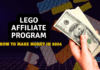 how to make money with lego affiliate program