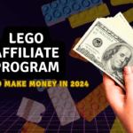 how to make money with lego affiliate program