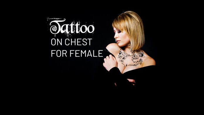 Tattoo on Chest for Female