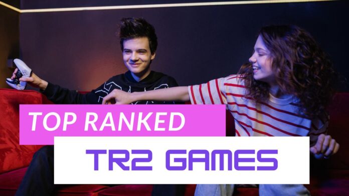 Top Ranked TR2 Games