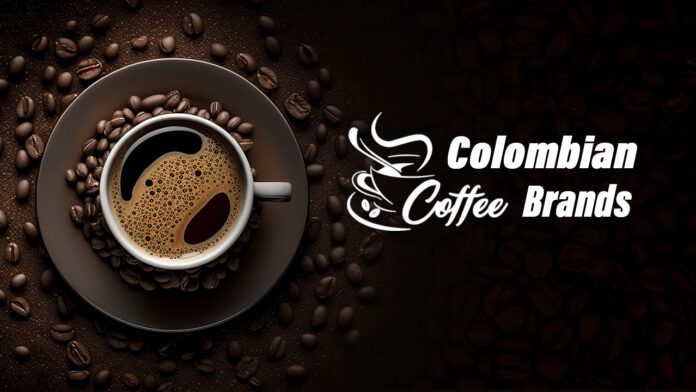 Colombian Coffee Brands