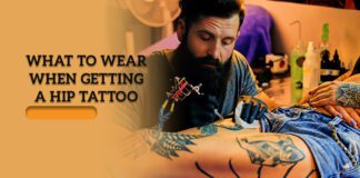 What To Wear When Getting A Hip Tattoo