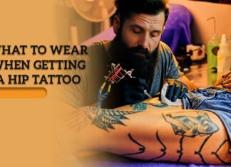 What To Wear When Getting A Hip Tattoo