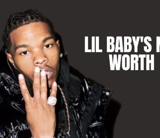 Lil Baby Net Worth