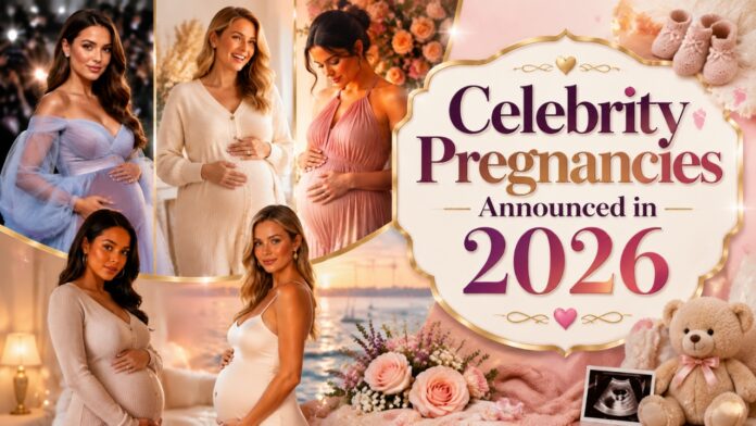 Celebrity Pregnancies Announced in 2026 Latest Updates celebrity pregnancies 2026