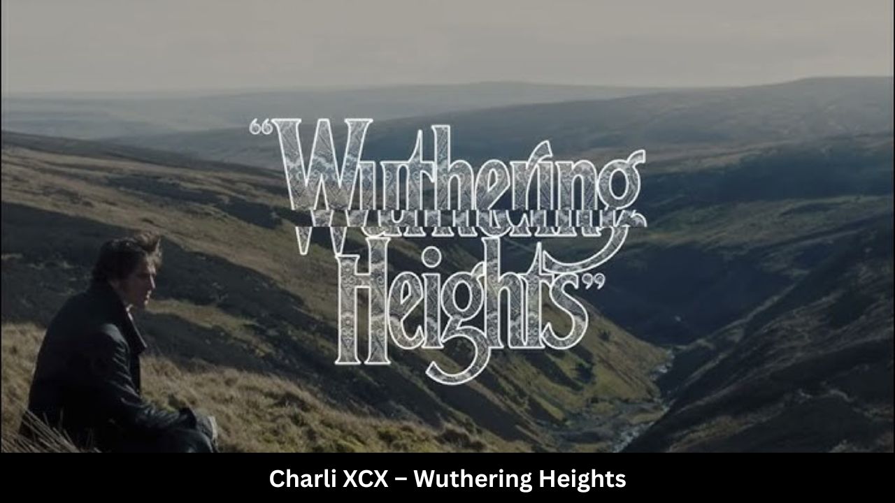 Charli XCX – Wuthering Heights