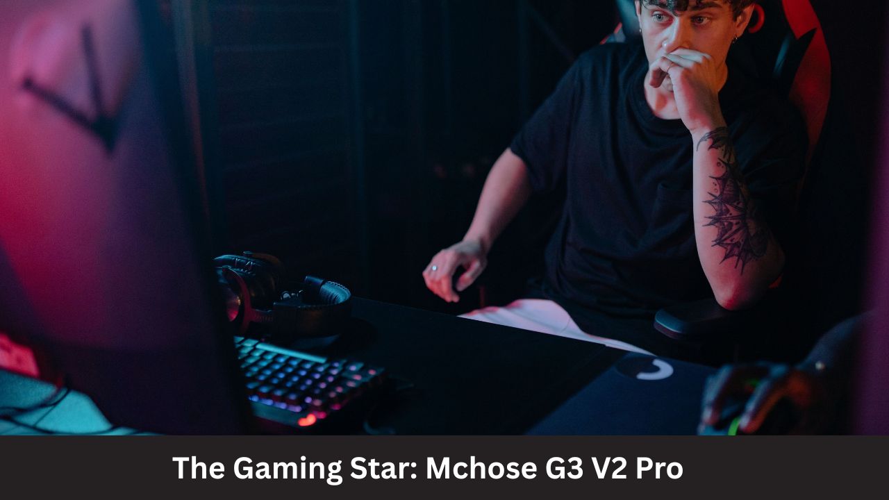 The Gaming Star Mchose G3 V2 Pro